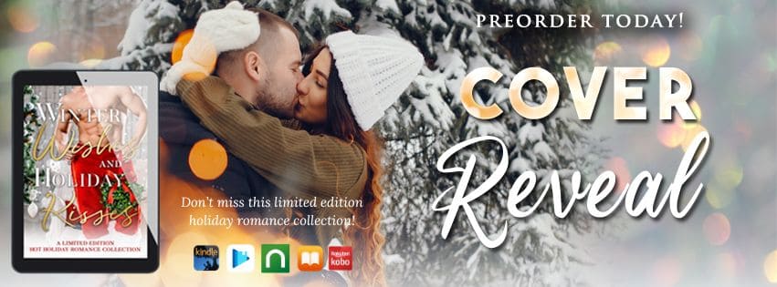 A person and another person embrace in a snowy forest. "Winter Wishes and Holiday Kisses" book promotion displayed with various e-reader logos.