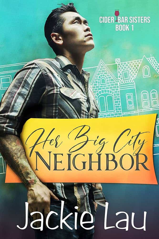 A person stands beside illustrated houses on a book cover titled "Her Big City Neighbor" by Jackie Lau, part of the Cider Bar Sisters series.