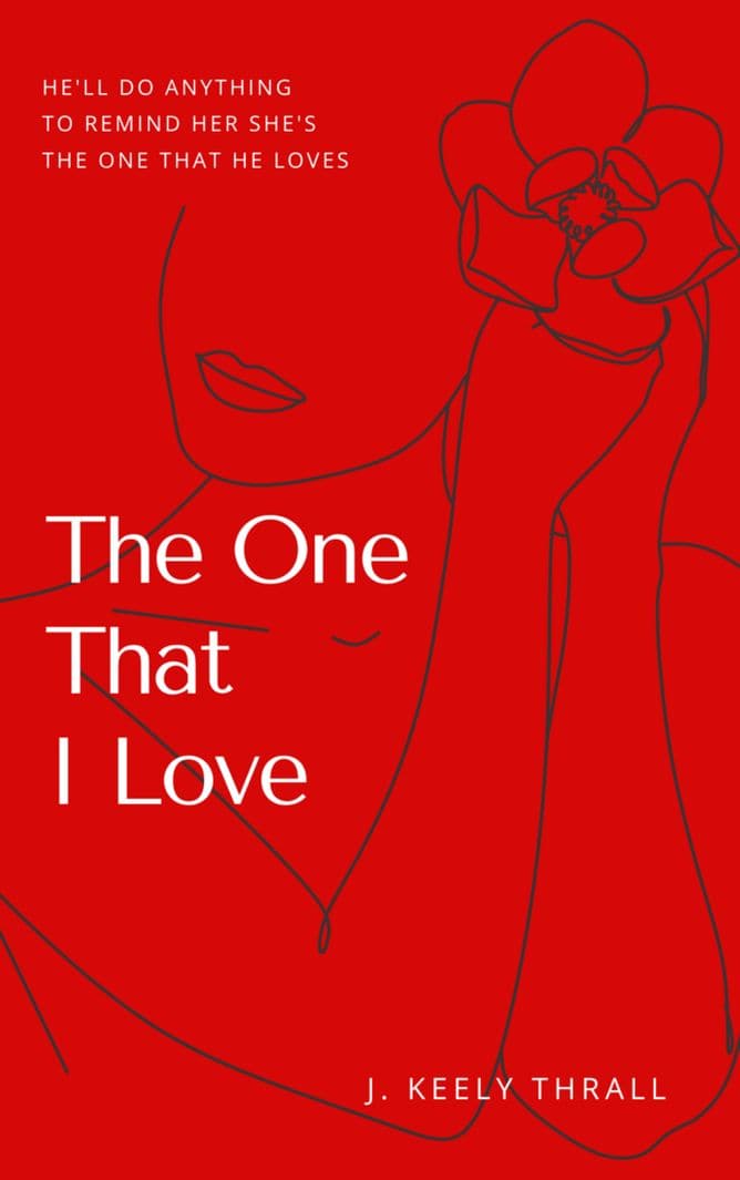 Artistic line drawing of a woman holding a flower, symbolizing love and connection, with the title "The One That I Love" by J. Keely Thrall, emphasizing themes of romance and emotional bonds.
